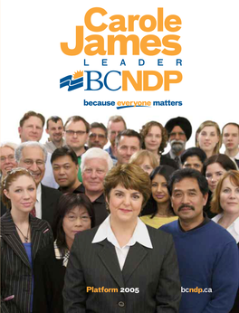 Carole James, Leader, BCNDP: Because Everyone