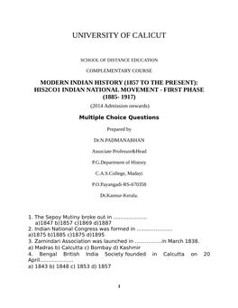 MODERN INDIAN HISTORY (1857 to the PRESENT): HIS2CO1 INDIAN NATIONAL MOVEMENT - FIRST PHASE (1885- 1917) (2014 Admission Onwards)