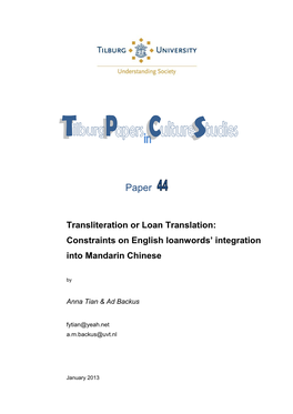 Transliteration Or Loan Translation: Constraints on English Loanwords' Integration Into Mandarin Chinese