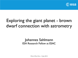 Exploring the Giant Planet - Brown Dwarf Connection with Astrometry