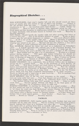 Biographical Sketches ENDS BOB SCHNELKER—Last Year's Regular Left End Who Should Round out Three Years of Varsity Play This Season As One of Ohio's Top Linemen