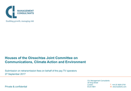 Communications, Climate Action and Environment CIL Management Consultants 30 King Street Submission on Retransmission Fees on Behalf of the Pay TV Londonoperators T