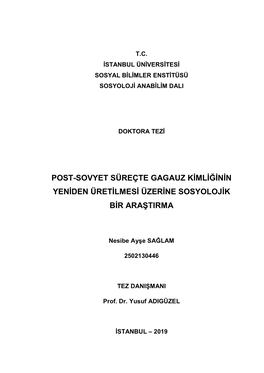 Post-Sovyet Süreçte Gagauz Kġmlġğġnġn Yenġden Üretġlmesġ Üzerġne Sosyolojġk Bġr Araġtirma