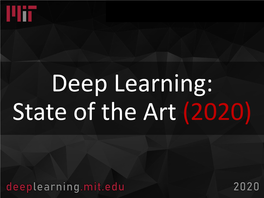 Deep Learning: State of the Art (2020) Deep Learning Lecture Series