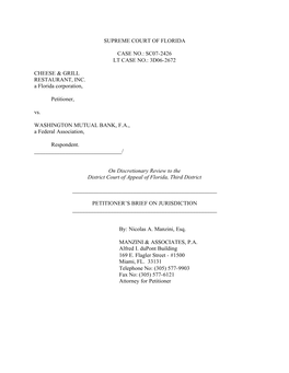 SC07-2426 LT CASE NO.: 3D06-2672 CHEESE & GRILL RESTAURANT, INC. a Florida Corporation, P