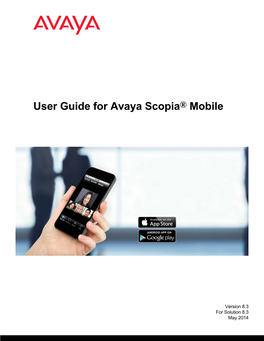 User Guide for Avaya Scopia® Mobile Version 8.3, May Guide Is Made Either by Avaya Inc