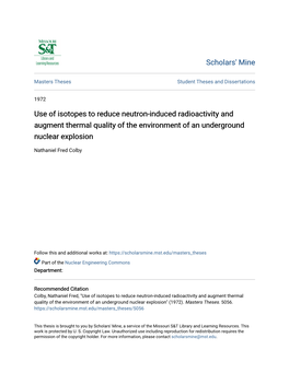 Use of Isotopes to Reduce Neutron-Induced Radioactivity and Augment Thermal Quality of the Environment of an Underground Nuclear Explosion