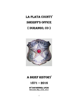 La Plata County Sheriff's Office { Durango, CO } a Brief History 1871