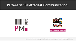 Partenariat Billetterie & Communication