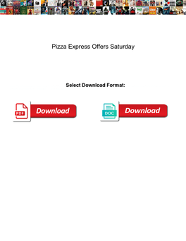 Pizza Express Offers Saturday