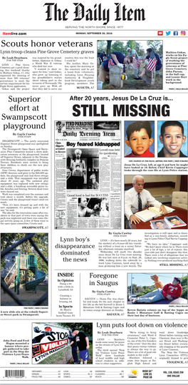 STILL MISSING Playground by Gayla Cawley ITEM STAFF SWAMPSCOTT — the Newly Renovated Superior Street Playground Was Spotlighted on Sunday