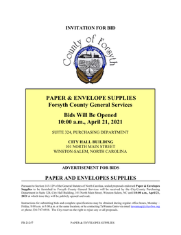 PAPER & ENVELOPE SUPPLIES Forsyth County General Services Bids Will Be Opened 10:00 A.M., April 21, 2021