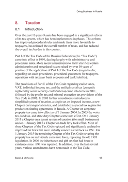 8. Taxation 8.1 Introduction Over the Past 16 Years Russia Has Been Engaged in a Significant Reform of Its Tax System, Which Has Been Implemented in Phases