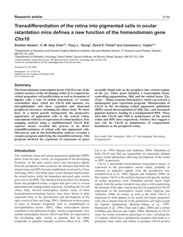 Transdifferentiation of the Retina Into Pigmented Cells in Ocular Retardation Mice Deﬁnes a New Function of the Homeodomain Gene Chx10 Sheldon Rowan1, C.-M