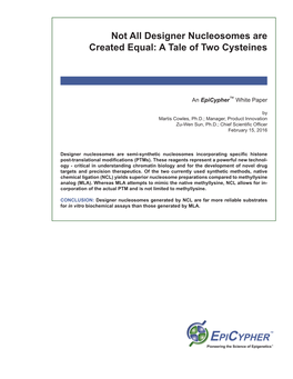 Not All Designer Nucleosomes Are Created Equal: a Tale of Two Cysteines