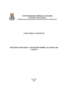 Universidade Federal Da Bahia Mentiras Sinceras: Um