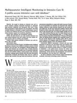 Multiparameter Intelligent Monitoring in Intensive Care II: a Public-Access Intensive Care Unit Database* Mohammed Saeed, MD, Phd; Mauricio Villarroel, MBA; Andrew T