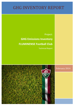 GHG Inventory Report Was Luiz Carlos Rodrigues – Coordinator of Environmental Program of Fluminense Football Club