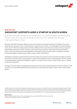 SWISSPORT SUPPORTS AERO K STARTUP in SOUTH KOREA Starting 1 April 2021, Swissport Will Support Aero K, an Airline Startup from South Korea