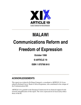 MALAWI Communications Reform and Freedom of Expression October 1998 © ARTICLE 19 ISBN 1 870798 84 8