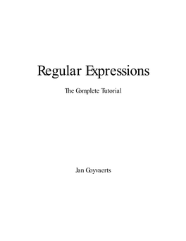 Regular Expressions: the Complete Tutorial