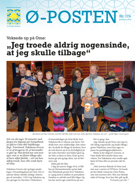 „Jeg Troede Aldrig Nogensinde, at Jeg Skulle Tilbage“