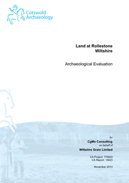 Land at Rollestone Wiltshire Archaeological Evaluation