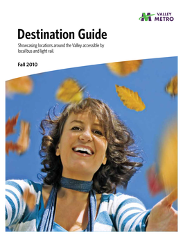 Destination Guide Showcasing Locations Around the Valley Accessible by Local Bus and Light Rail