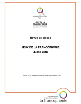 Revue De Presse JEUX DE LA FRANCOPHONIE Juillet 2018