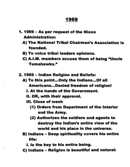 1. 1969 - As Per Request of the Nixon Administration: A) the National Tribal Chairmen's Association Is Founded