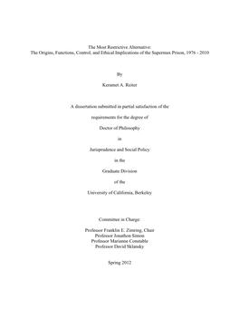 The Origins, Functions, Control, and Ethical Implications of the Supermax Prison, 1976 - 2010