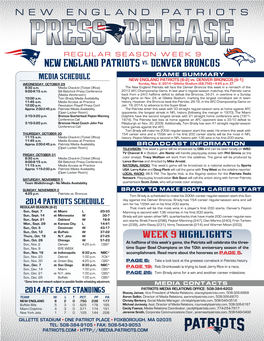 NEW ENGLAND PATRIOTS Vs. DENVER BRONCOS MEDIA SCHEDULE GAME SUMMARY NEW ENGLAND PATRIOTS (6-2) Vs