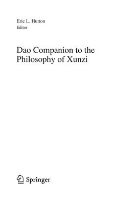 Dao Companion to the Philosophy of Xunzi, Dao Companions to Chinese Philosophy 7, DOI 10.1007/978-94-017-7745-2 1 2 M