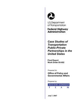 Case Studies of Transportation Public-Private Partnerships in the United States