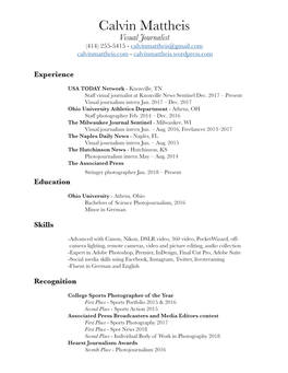 Visual Journalist (414) 255-5415 - Calvinmattheis@Gmail.Com Calvinmattheis.Com - Calvinmattheis.Wordpress.Com