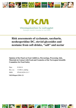 Risk Assessments of Cyclamate, Saccharin, Neohesperidine DC, Steviol Glycosides and Neotame from Soft Drinks, “Saft” and Nectar