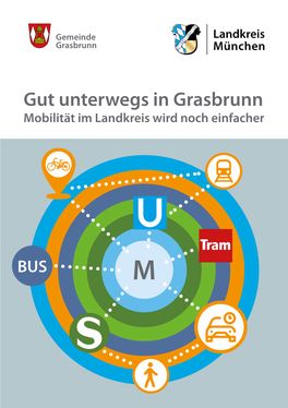 Gut Unterwegs in Grasbrunn Mobilität Im Landkreis Wird Noch Einfacher