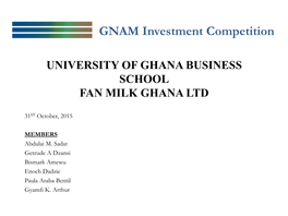 GNAM Investment Competition UNIVERSITY of GHANA