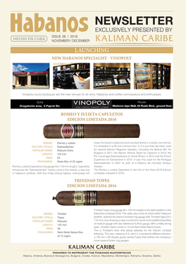 Newsletter Exclusively Presented by Issue 26 | 2016 November / December Launching New Habanos Specialist - Vinopoly