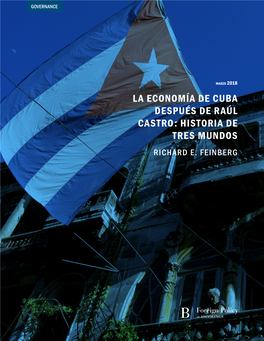 La Economía De Cuba Después De Raúl Castro: Historia De Tres Mundos Richard E