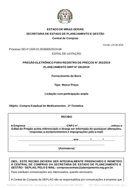 ESTADO DE MINAS GERAIS SECRETARIA DE ESTADO DE PLANEJAMENTO E GESTÃO Central De Compras Processo SEI Nº 1500.01.0036905/2019-9