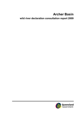 Archer Basin Wild River Declaration Consultation Report 2009