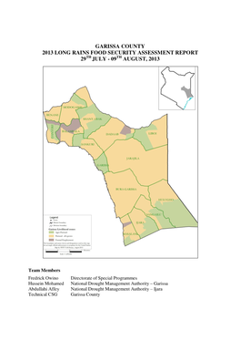 Garissa County 2013 Long Rains Food Security Assessment Report 29 Th July - 09 Th August, 2013