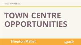 Shepton Mallet Town Centre Opportunities