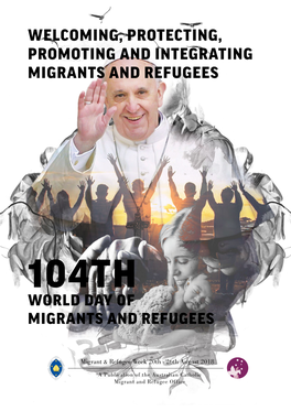 Welcoming, Protecting, Promoting and Integrating Migrants and Refugees