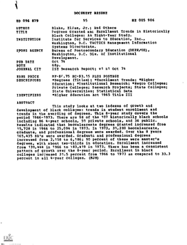 DEGREES GRANTED and ENROLLMENT TRENDS in HISTORICALLY BLACK COLLEGES: an EMIT-YEAR STUDY Elias Blakevir