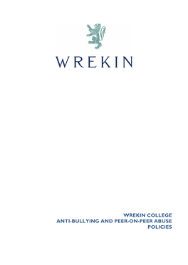 Wrekin College Anti-Bullying and Peer-On-Peer Abuse Policies