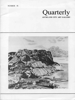 Quarterly AUCKLAND CITY ART GALLERY Quarterly AUCKLAND CITY ART GALLERY NUMBER 58