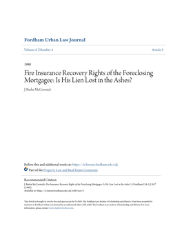 Fire Insurance Recovery Rights of the Foreclosing Mortgagee: Is His Lien Lost in the Ashes? J