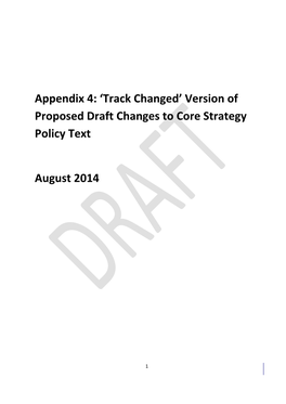 Track Changed’ Version of Proposed Draft Changes to Core Strategy Policy Text